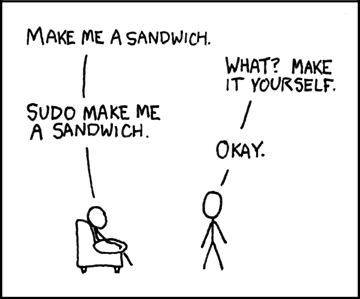 xkcd - sudo make me a sandwich