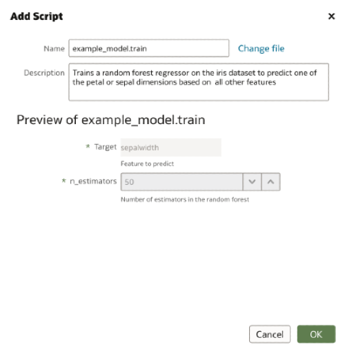 A dialogue window titled 'Add Script' is shown. The first field is 'Name' and has been populated with 'example_model.train'. The next field is 'description' and has been populated with 'Trains a random forest regressor on the iris dataset to predict one of the petal or sepal dimensions based on all other features'. Below is a title 'Preview of example_model.train', with 2 greyed out boxes. The top one is titled 'Target', labelled 'Feature's to predict'  and filled with 'sepalwidth' . The second is titled 'n_estimators', labelled 'number of estimators in the random forest', and filled with '50'. 