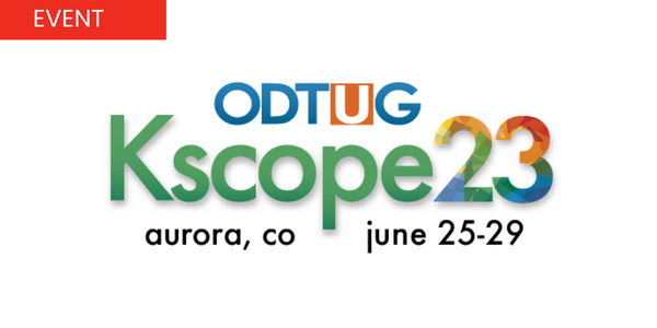 EVENT: ODTUG Kscope June 25-29 Aurora, CO.