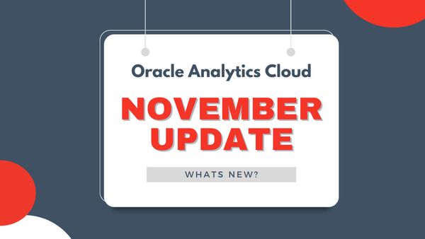 Oracle Analytics Cloud November 2023 Update: What's New?